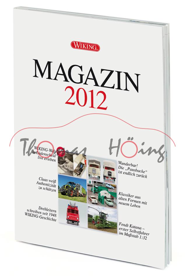 WIKING MAGAZIN 2012, Themen: u.a. SIKU//WIKING Modellwelt / ..., DIN-A4, 52 Seiten, Wiking