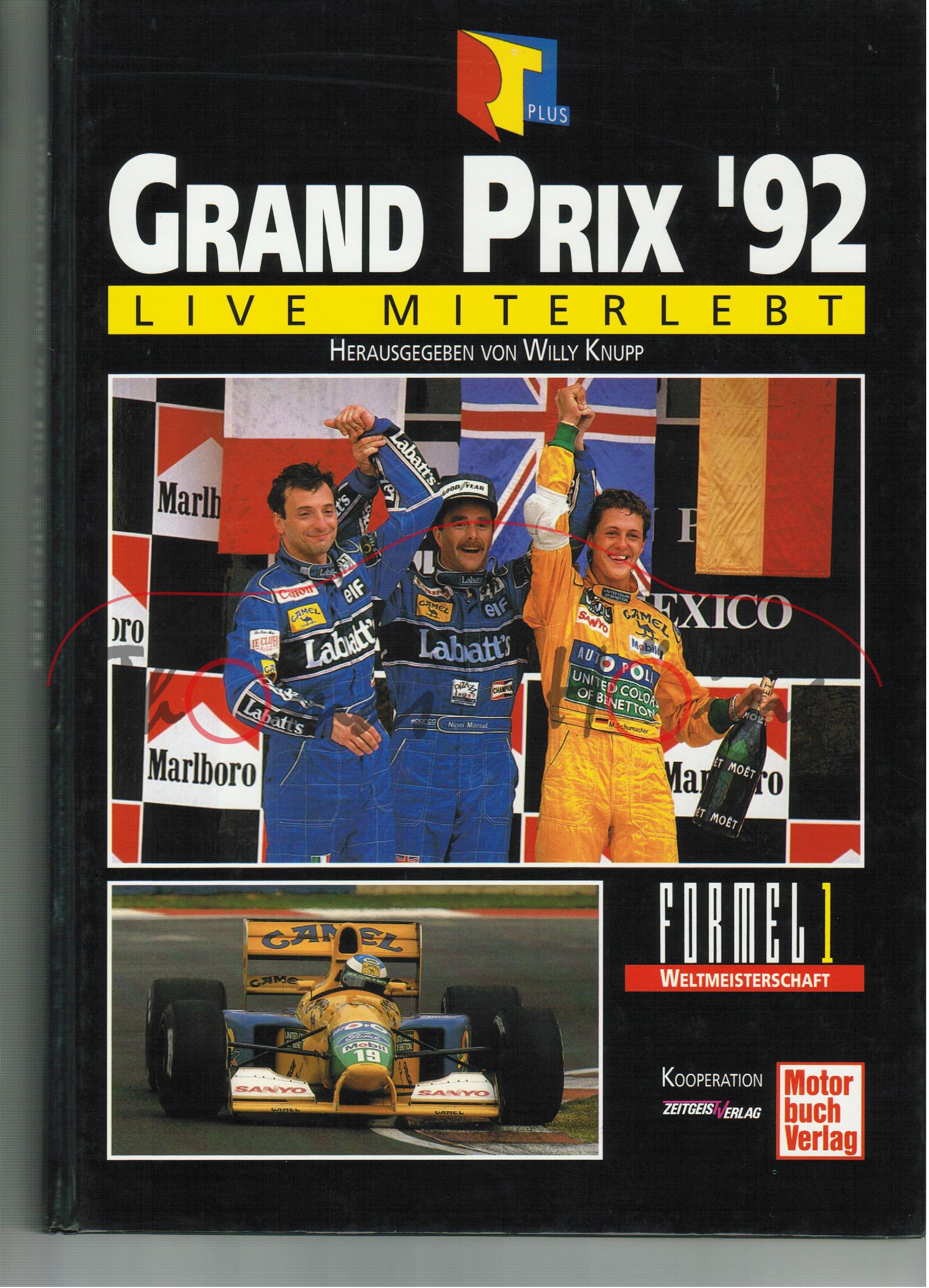 GRAND PRIX '92 (Formel 1 Weltmeisterschaft), Willy Knupp, Motorbuch Verlag, 192 Seiten, Auflage 1992