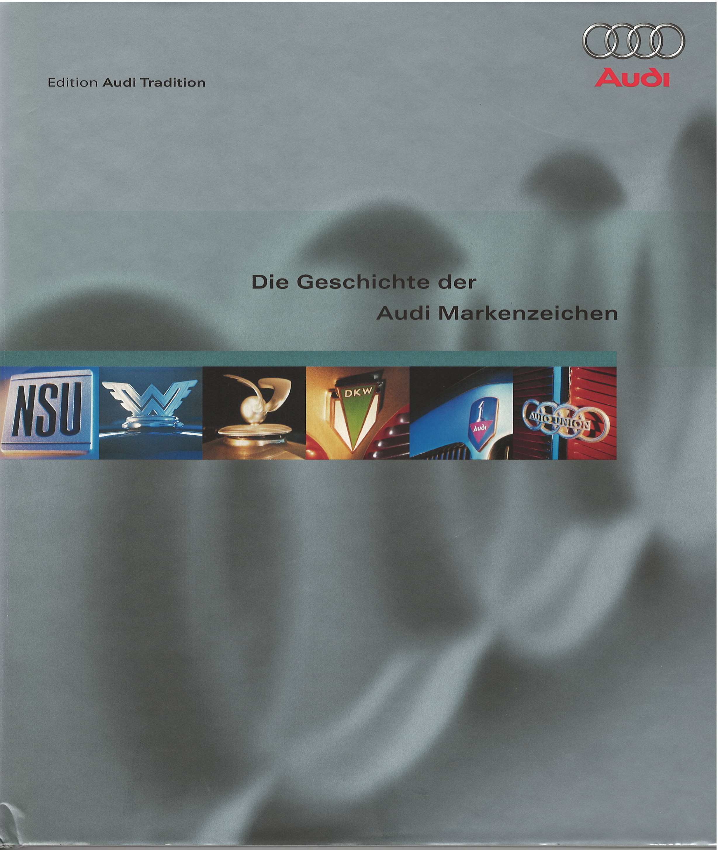 Die Geschichte der Audi Markenzeichen, DELIUS KLASING, 2002 1. Aufl., 160 Seiten, ISBN 3-7688-1415-7