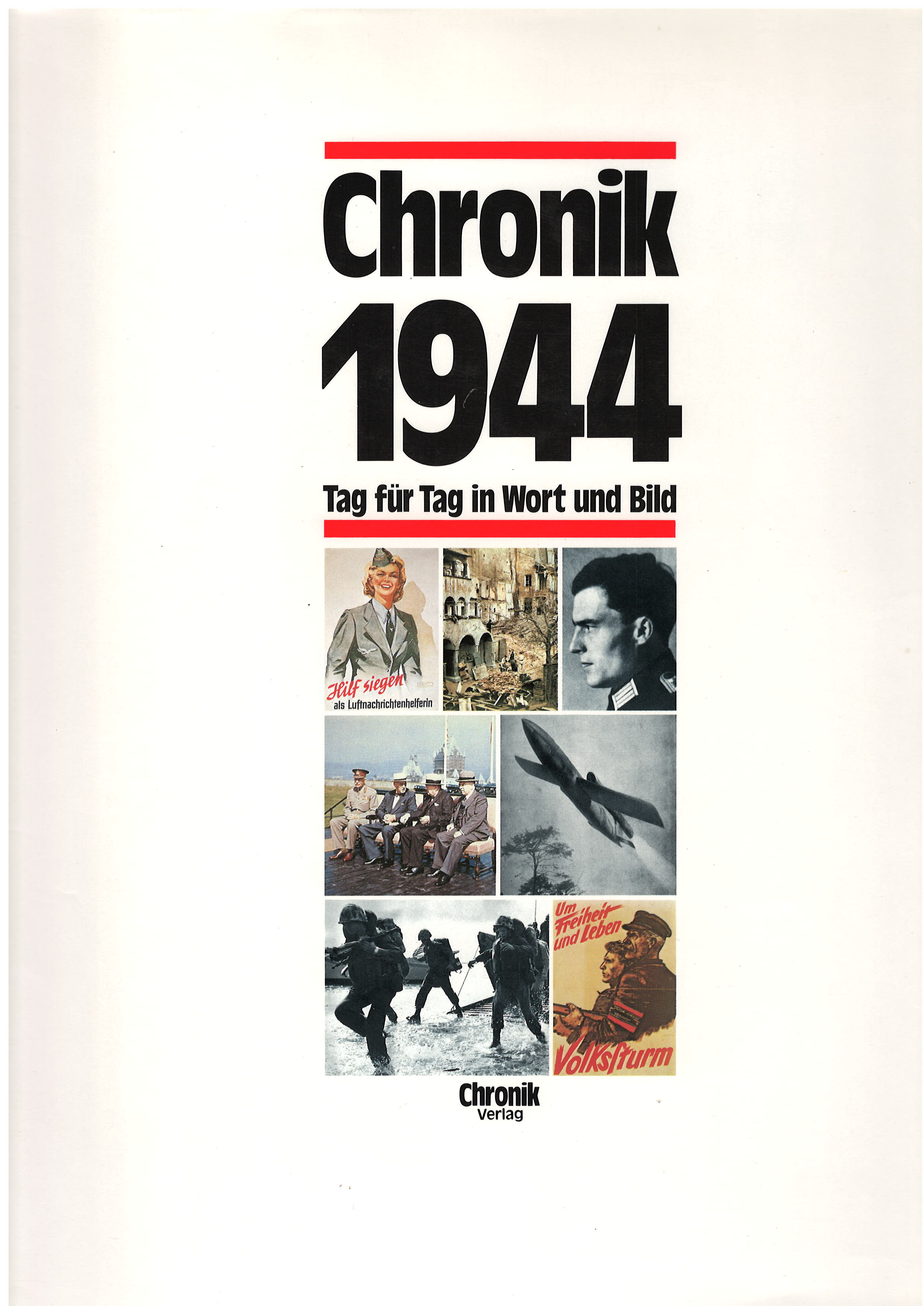 Chronik 1944 - Tag für Tag in Wort und Bild, Jutta Lemcke, Chronik Verlag, 240 Seiten, Auflage 1994