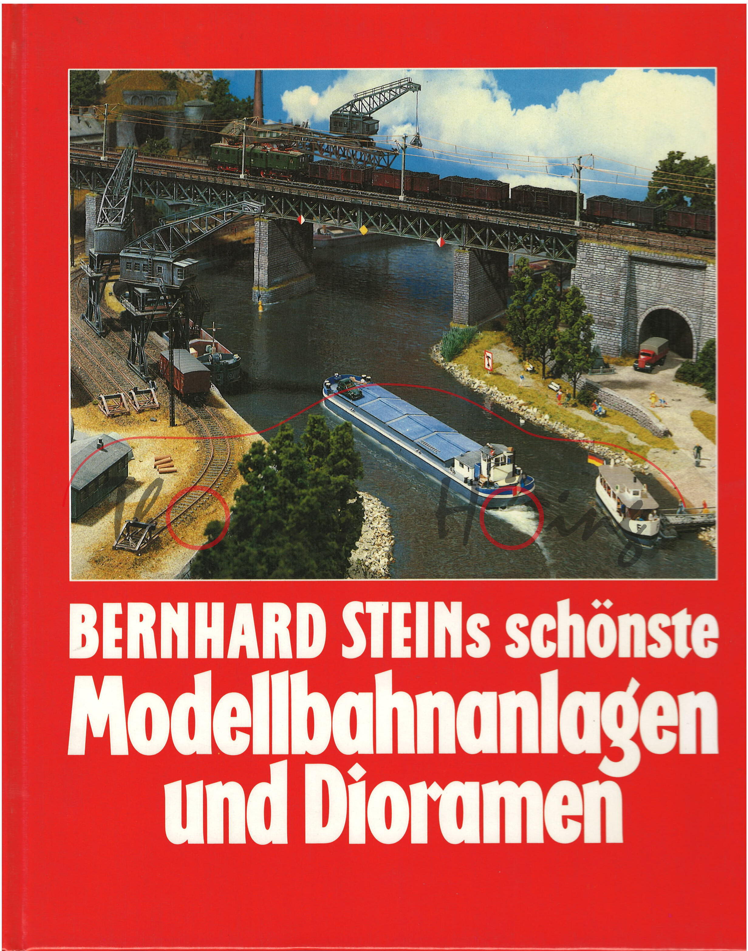 BERNHARD STEINs schönste Modellbahnanlagen und Dioramen, Franckh-Kosmos Verlag, Auflage 1989