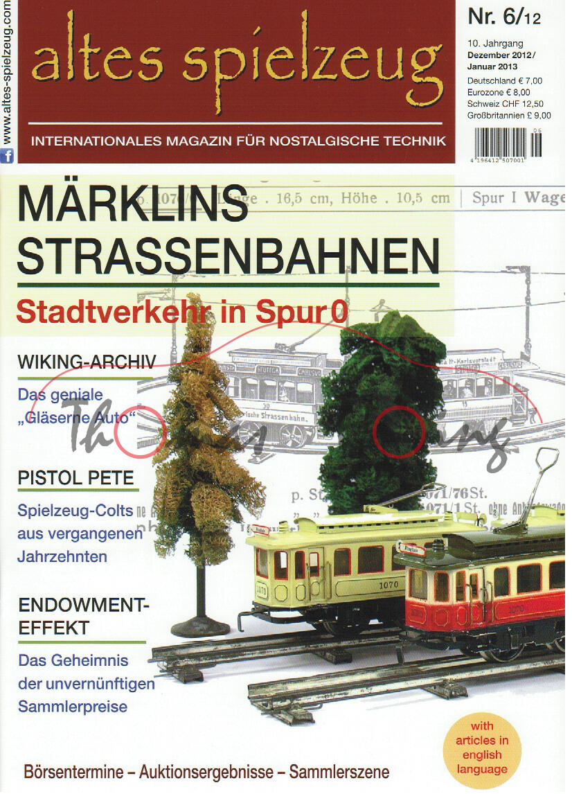 altes spielzeug, Heft 6, Dezember 2012 / Januar 2013, Inhalt: u.a. Märklins Straßenbahnen, Wiking-Ar