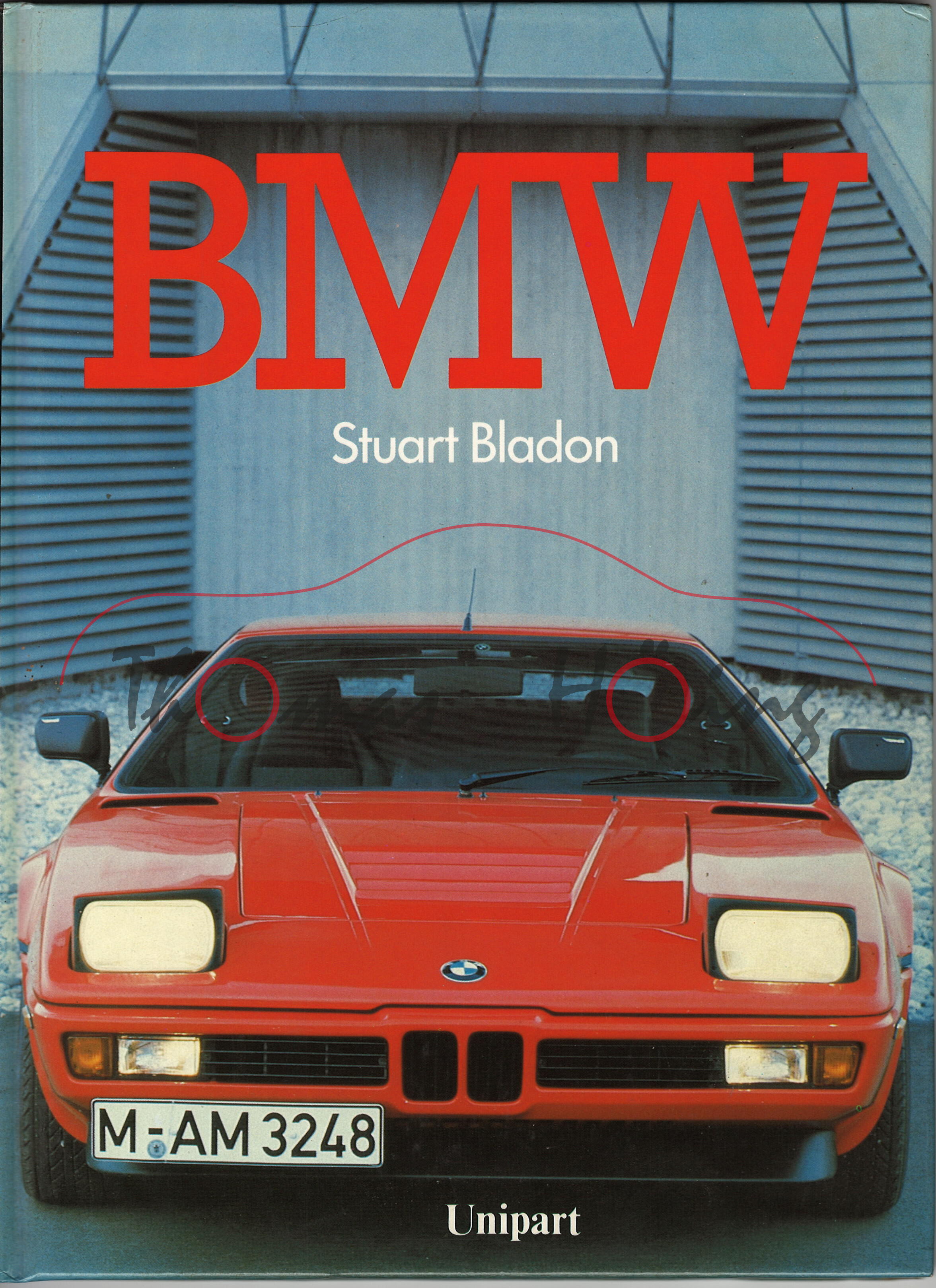 BMW, Stuart Bladon, UNIPART-Verlag, Erscheinungsjahr 1985, 64 Seiten, ISBN 3-8122-0183-6