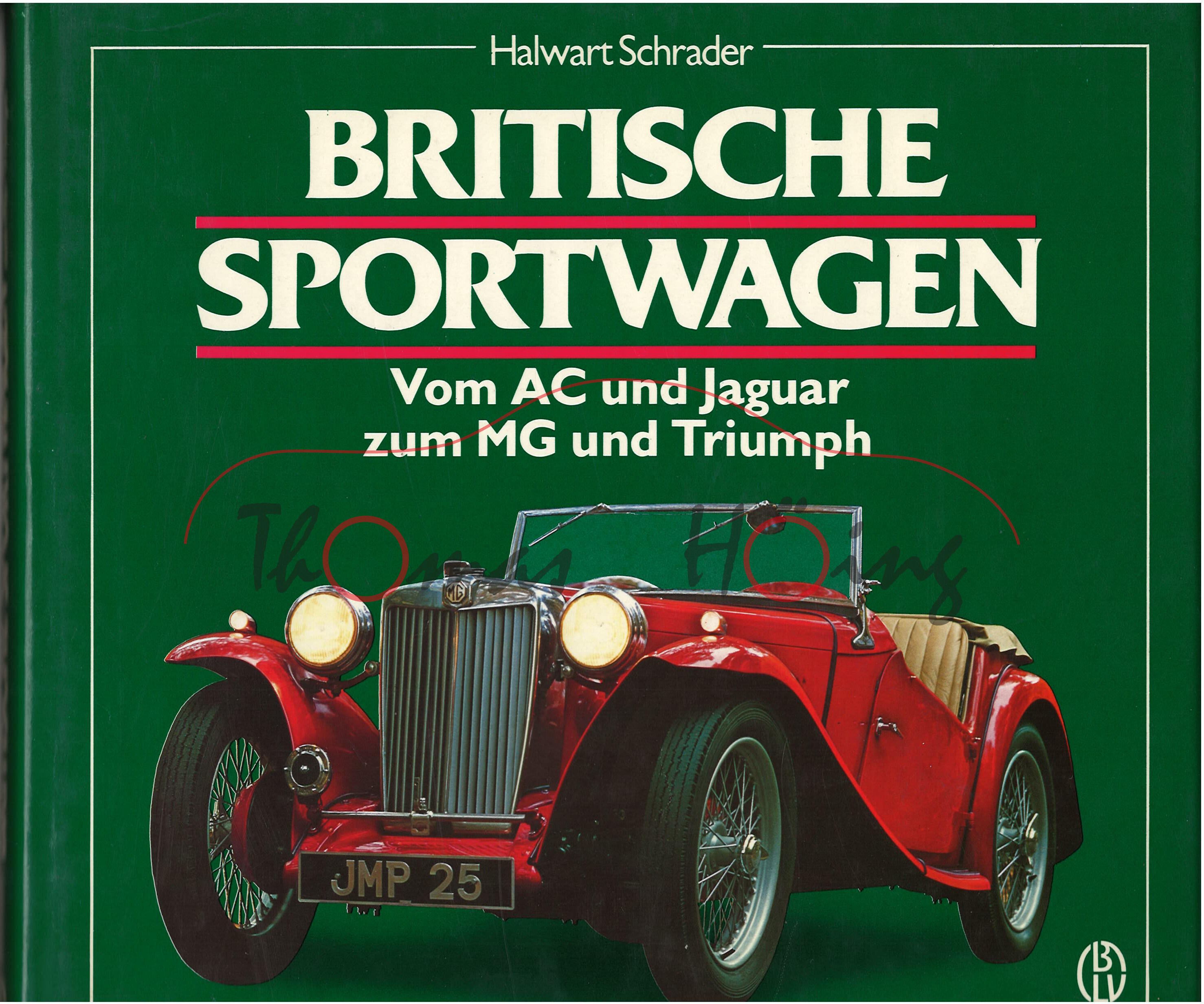 BRITISCHE SPORTWAGEN-Vom AC+Jaguar zum MG+Triumpf, Halwart Schrader, BLV, Band 1, 1983, 216 Seiten