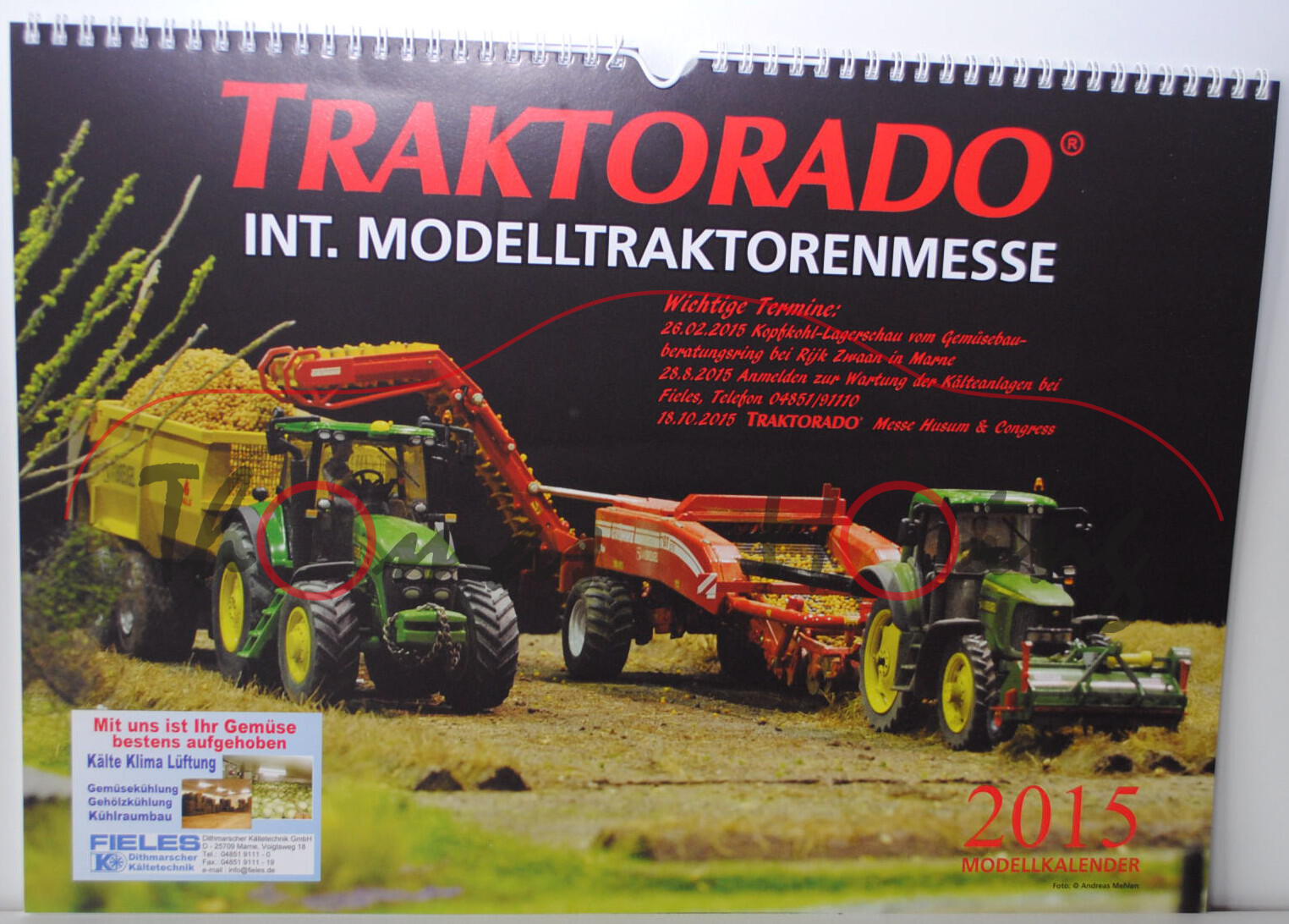 TRAKTORADO® Kalender 2015, Modellkalender mit 13 landwirtschaftlichen Motiven