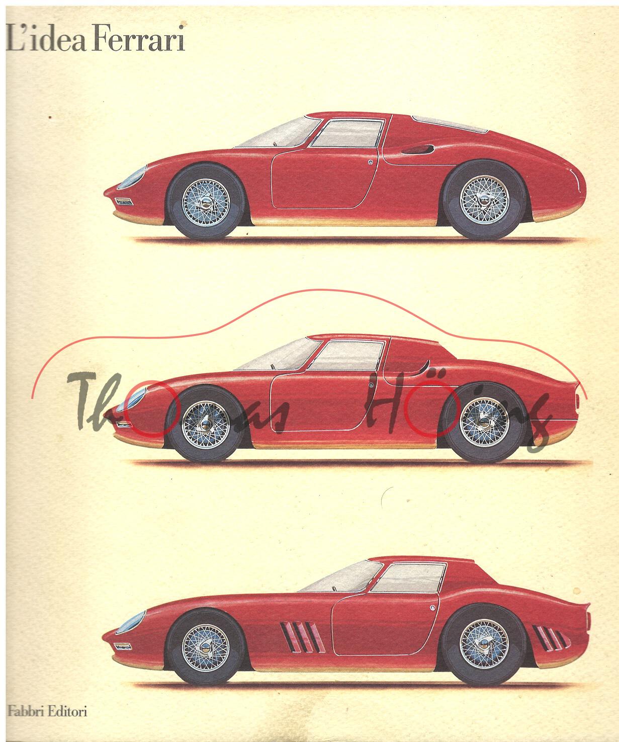 L'idea Ferrari, Eine Ausstellung des Kunstgewerbemuseums in Berlin, Fabbri Editori, 264 Seiten