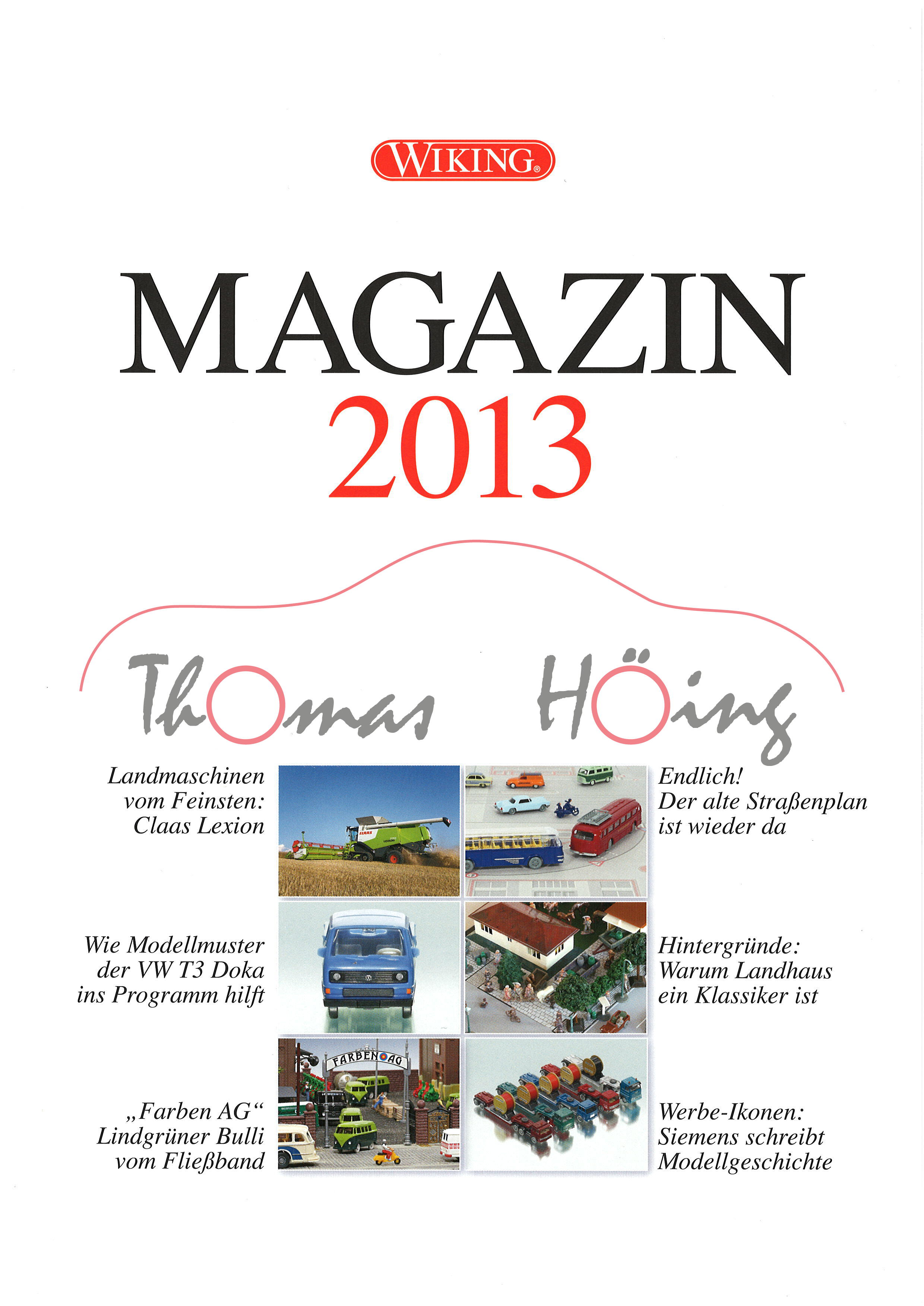 WIKING MAGAZIN 2013, Themen: u.a. BMW 2002 + Renault R4 /..., DIN-A4, 52 Seiten, Wiking