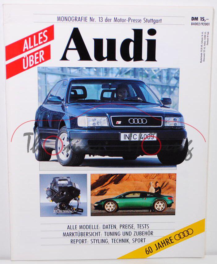 Alles über Audi, 60 Jahre Audi, Stand 15.05.1992, Monografie Nr. 13, Motor-Presse Stuttgart, 124 Sei