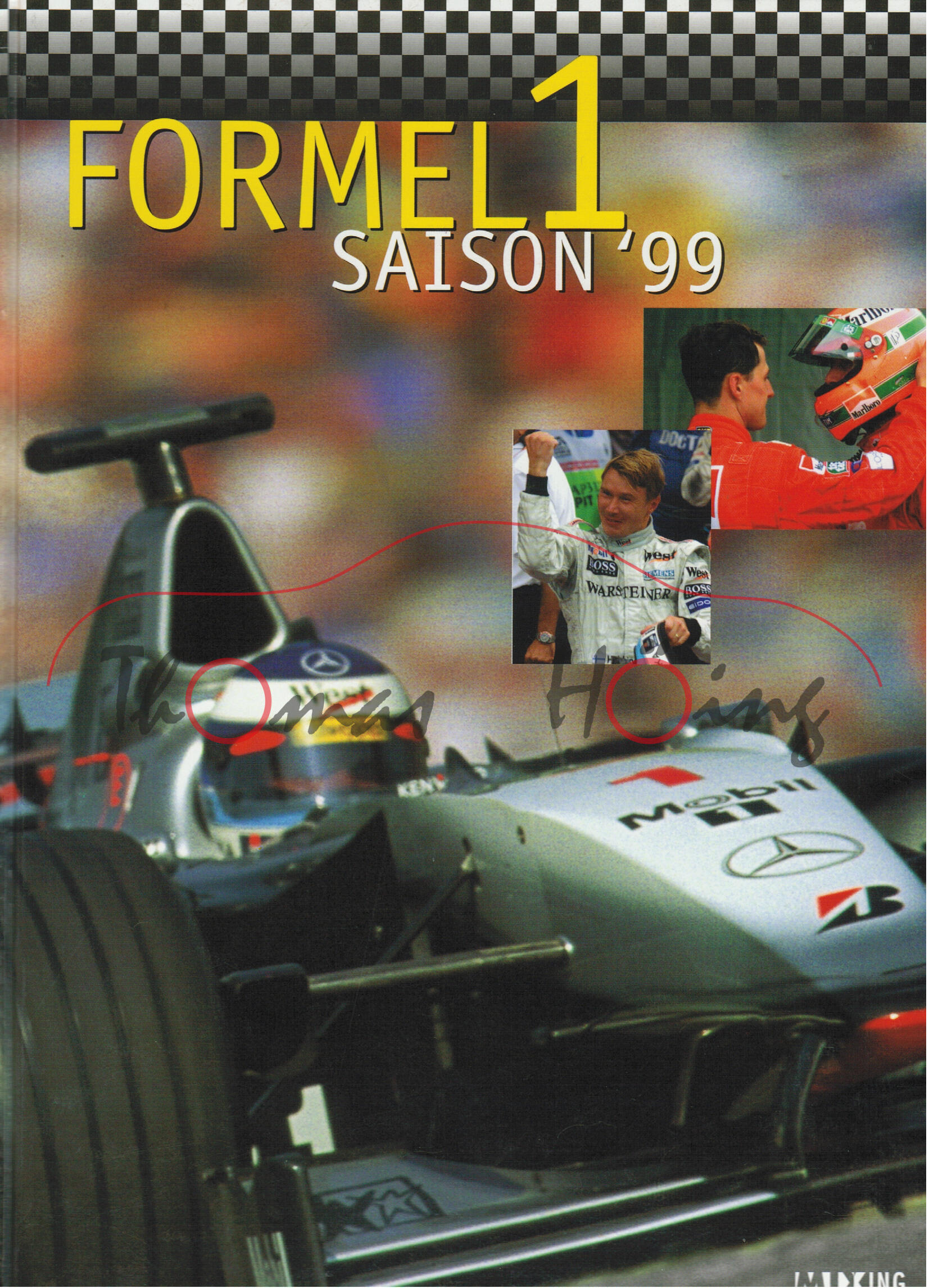 FORMEL 1 SAISON \'99, MIXING., 222 Seiten, Auflage 1999 (minimale Gebrauchsspuren) 