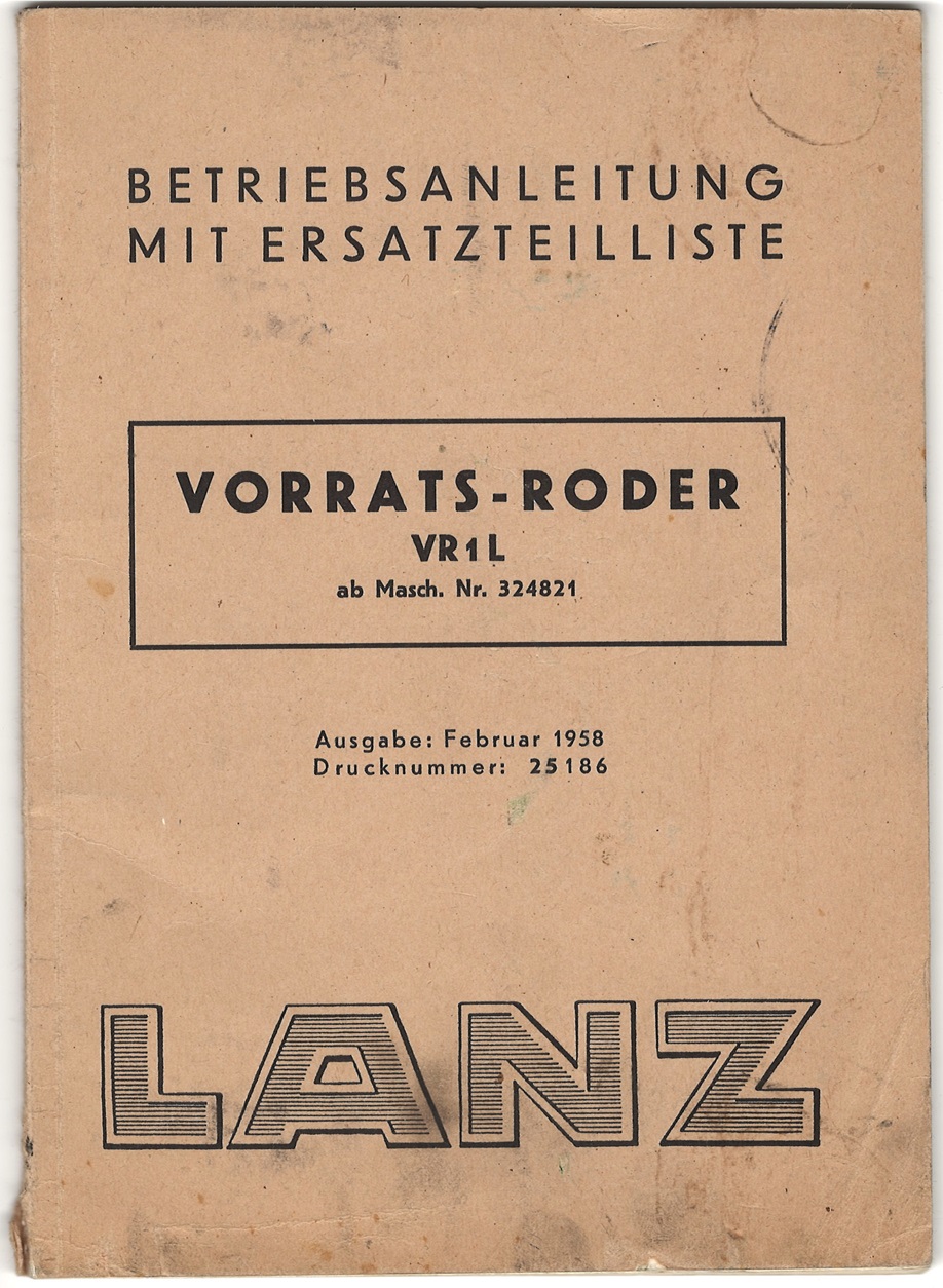 LANZ VORRATS-RODER VR 1 L ab Maschine Nr. 324821, Betriebsanleitung mit Ersatzteilliste, 56 Seiten DIN A5