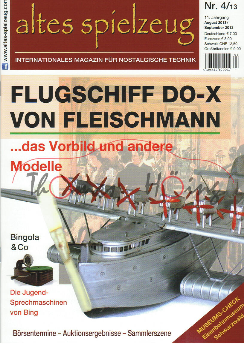 altes spielzeug, Heft 4, August 2013 / September 2013, Inhalt: u.a. Flugschiff DO-X, Bingola & Co Ju