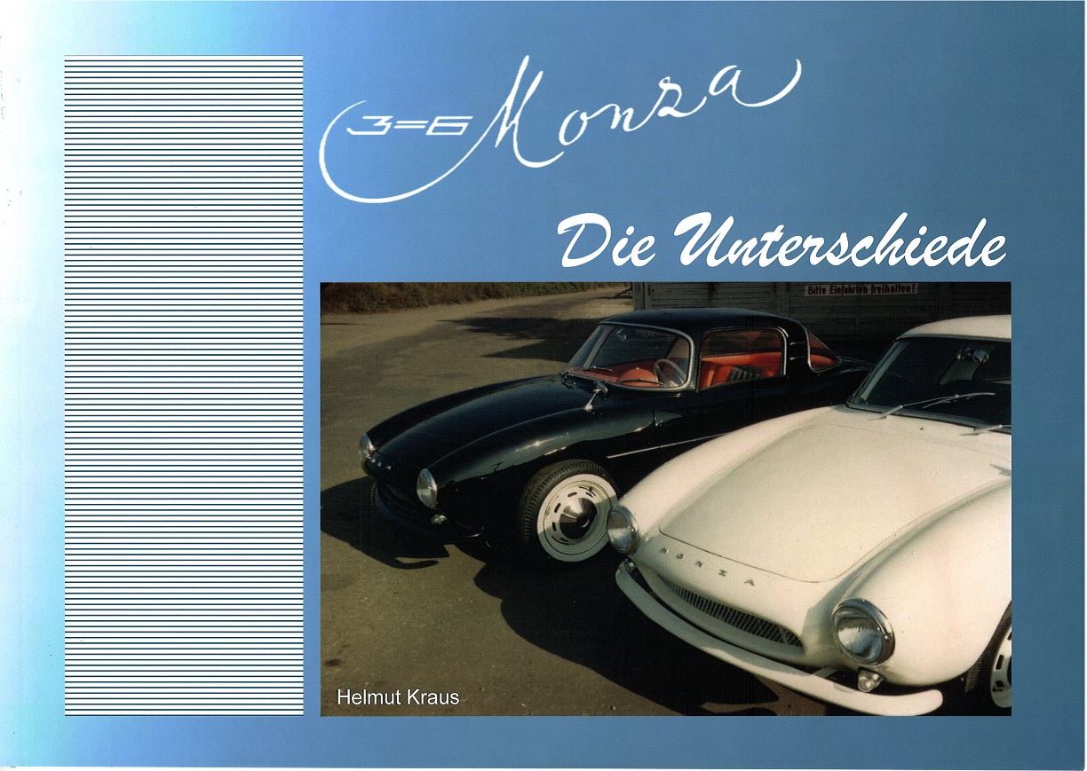 DKW 3=6 Monza - Die Unterschiede, Inhalt: Karosserie außen + Karosserieaufbau + ... + Bilder + Prospekt, Autor: Helmut Kraus, 40 Seiten, 2. Auflage 2025