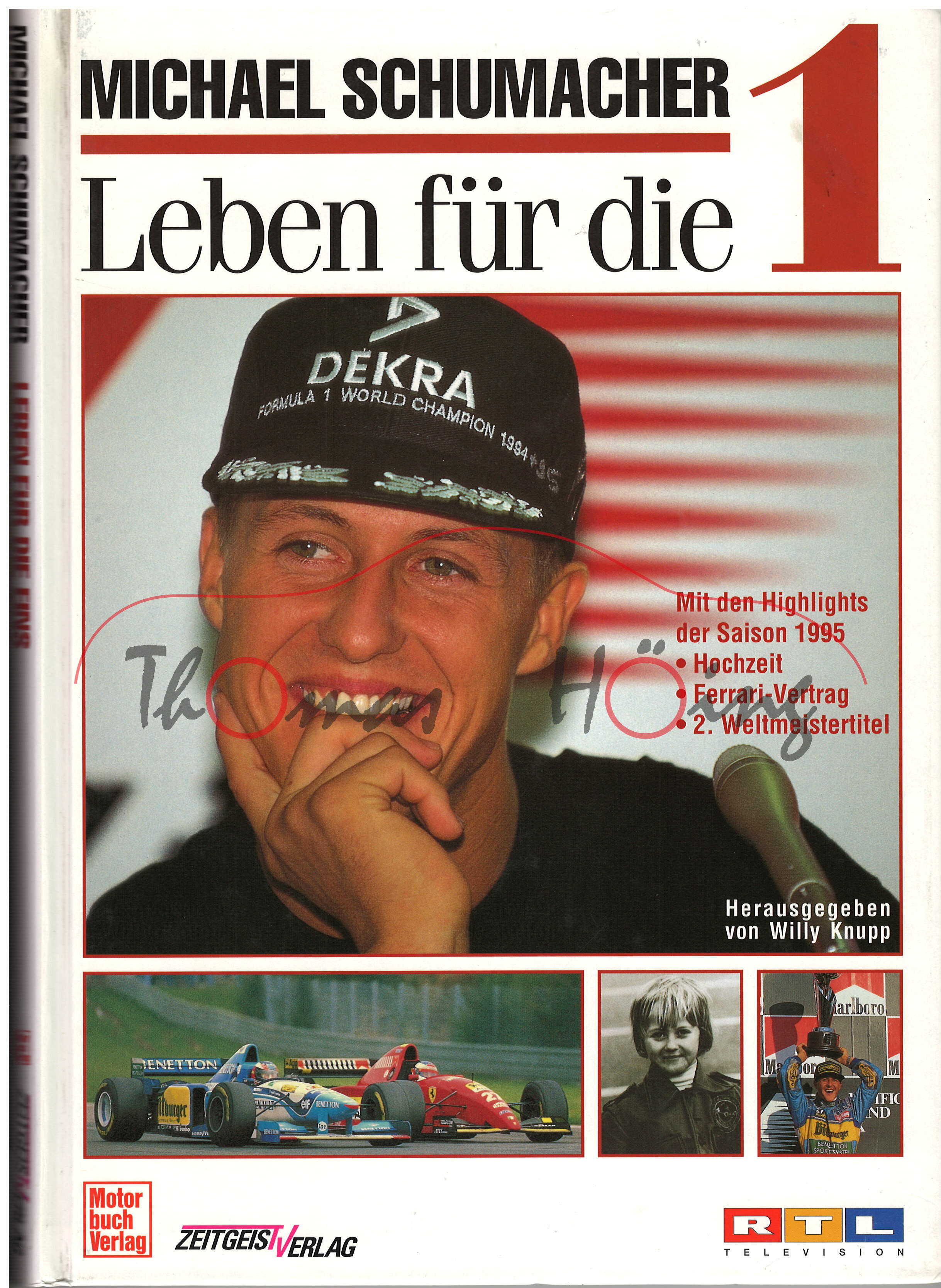 MICHAEL SCHUMACHER - Leben für die 1, Willy Knupp, Zeitgeist + Motorbuch Verlag, 1995, 192 Seiten