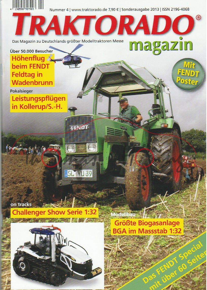 TRAKTORADO® Magazin, Nummer 4, Sonderausgabe 2013, FENDT Special über 60 Seiten, Bericht über 25 Jah