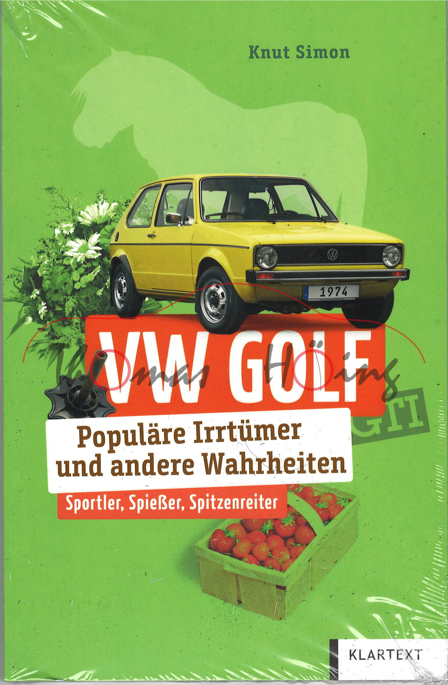 VW GOLF - Populäre Irrtümer und andere Wahrheiten, Knut Simon, KLARTEXT, Ausgabe 2021, 120 Seiten