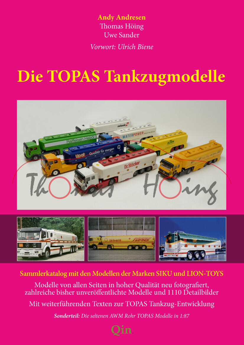 Die TOPAS Tankzugmodelle - Sammlerkatalog, A. Andresen / T. Höing / U. Sander, 2. Auflage (Limited)